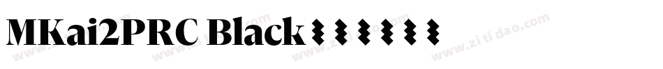 MKai2PRC Black字体转换
